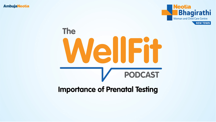 Prenatal Testing Explained | Foetal Scans & Chromosomal Abnormalities | WellFit Podcast