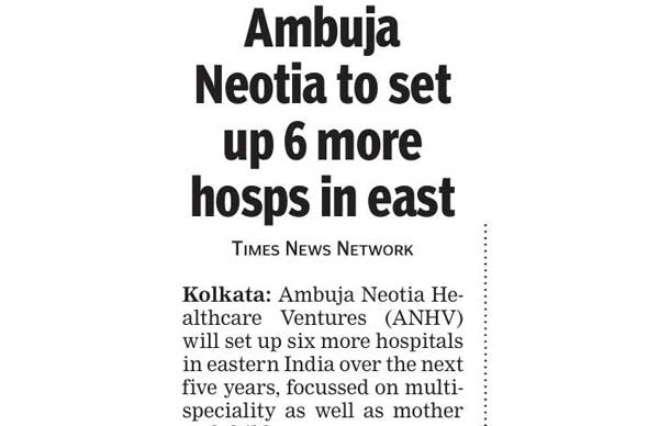 Publication: The Times of India<br>

Date: 13.12.2025<br>

Page: 17<br>

Edition: Kolkata<br>

Headline: Ambuja Neotia to set up 6 more hosps in east