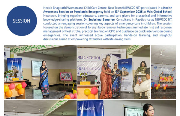 Neotia Bhagirathi Woman and Child Care Centre, New Town (NBWCCC NT) participated in a Health Awareness Session on Paediatric Emergenc