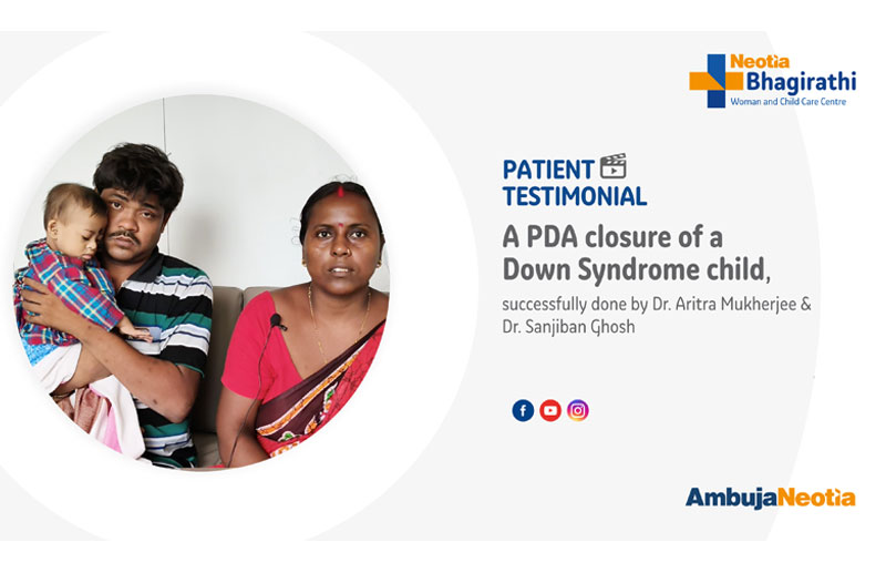 Patient Testimonial - A PDA closure of a Down Syndrome child, successfully done by Dr. Aritra & Dr. Sanjiban