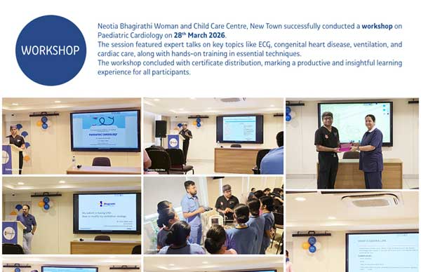 Neotia Bhagirathi Woman and Child Care Centre, New Town successfully conducted a workshop on Paediatric Cardiology