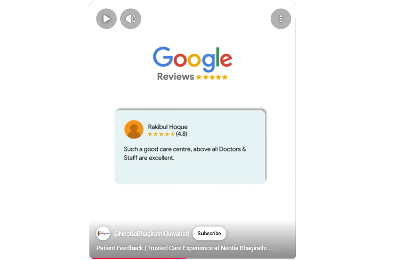 Patient Feedback | Trusted Care Experience at Neotia Bhagirathi Guwahati